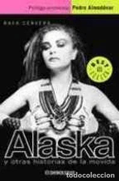 Libros: Alaska y otras historias de la movida- 9788497598040