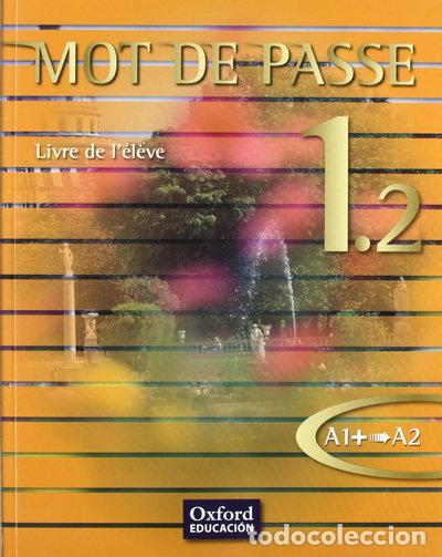 Libros: Mot de Passe 1.2. Livre de l'&eacute;l&egrave;ve- 9788467351989