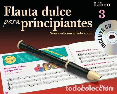 Libros: Flauta dulce para principiantes libro 3- 9781780389387