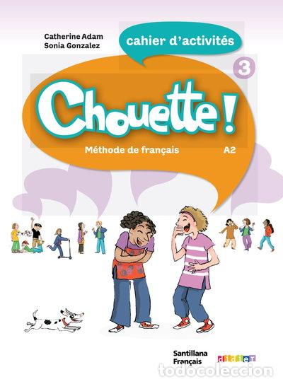 Libros: Chouette 3 Cahier d'exercices- 9788496597778