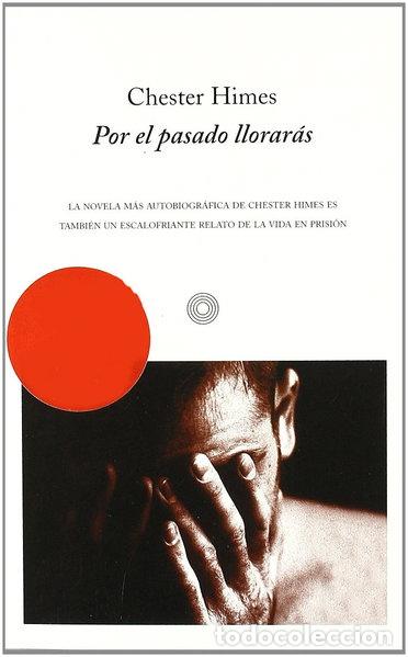 Libros: Por el pasado llorar&aacute;s- 9788476695579