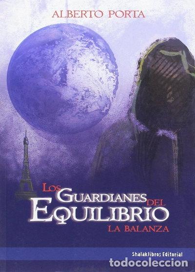 Libros: Los guardianes del equilibrio. La balanza- 9788494078521