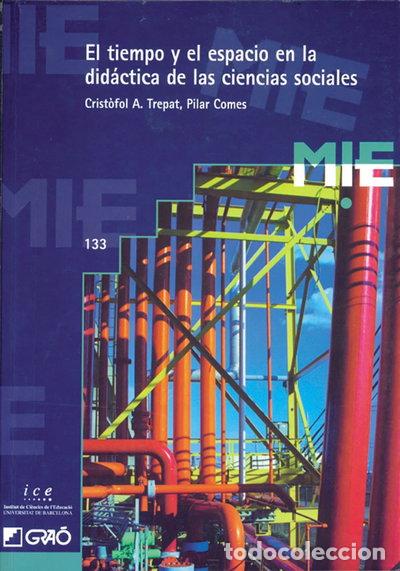 Libros: El tiempo y el espacio en la did&aacute;ctica de las ciencias sociales- 9788478271993