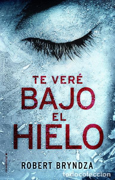 Libros: Te ver&eacute; bajo el hielo- 9788416700530