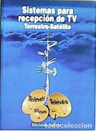 books: Sistemas para recepci&oacute;n de TV terrestre-sat&eacute;lite- 9788460487791