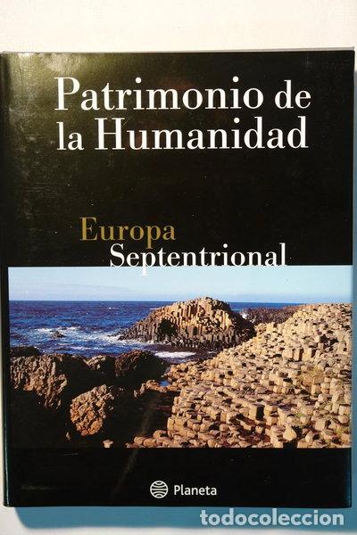 books: Patrimonio de la Humanidad. Europa Septentrional- 9788439583875