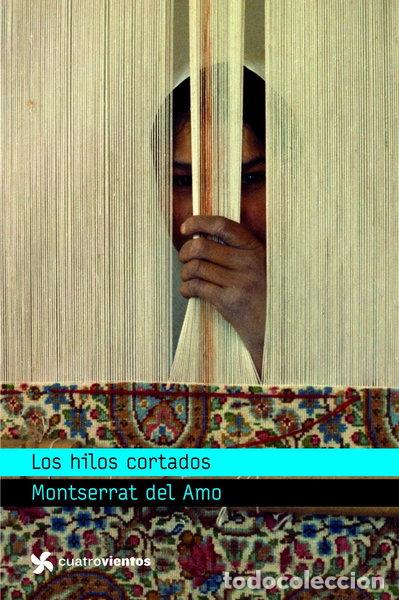Libros: Los hilos cortados- 9788408090618