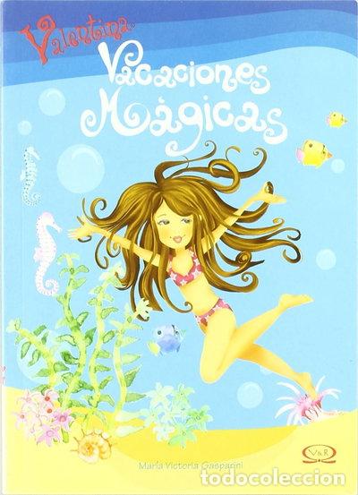 Libros: Valentina - Vacaciones M&aacute;gicas- 9789879201633