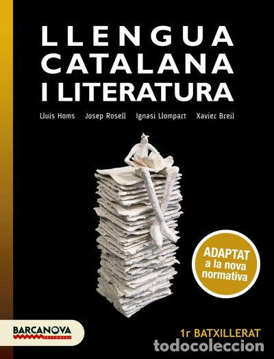 Libros: Llengua catalana i Literatura 1r Batxillerat. Llibre de l'alumne- 9788448949624