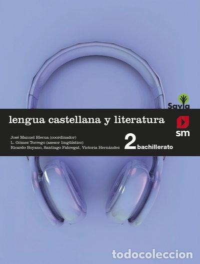 books: Lengua castellana y literatura. 2 Bachillerato. Savia- 9788467587159