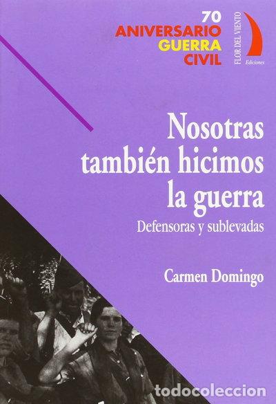 Libri di seconda mano: Nosotras tambi&eacute;n hicimos la guerra- 9788496495074