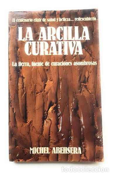 Libri di seconda mano: La arcilla curativa- 9788471668301