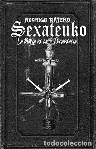 Livros em segunda m&atilde;o: Sexateuko: La biblia de la decadencia- 9788417687120