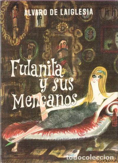 Livres: Fulanita y sus menganos- 9788432051418