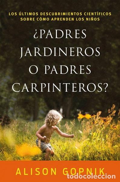 Livres: &iquest;Padres jardineros o padres carpinteros?- 9788499986357