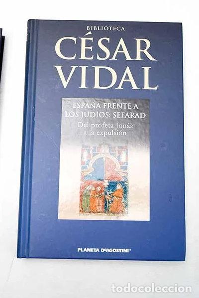 Livres: Espa&ntilde;a frente a los jud&iacute;os- 9788467456752