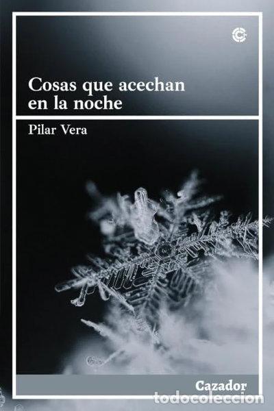 Libros: Cosas que acechan en la noche- 9788417646899
