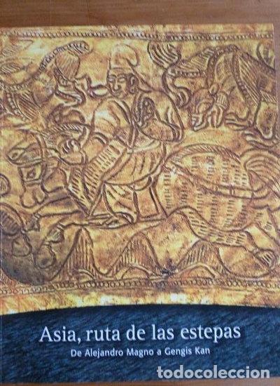 Libros: Asia, ruta de las estepas- 9788476647035