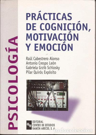 Libros: Pr&aacute;cticas de cognici&oacute;n, motivaci&oacute;n y emoci&oacute;n- 9788480045247