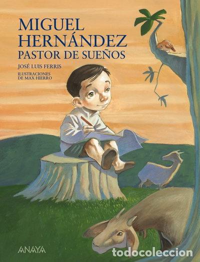 Libri di seconda mano: Miguel Hern&aacute;ndez, pastor de sue&ntilde;os- 9788466792547