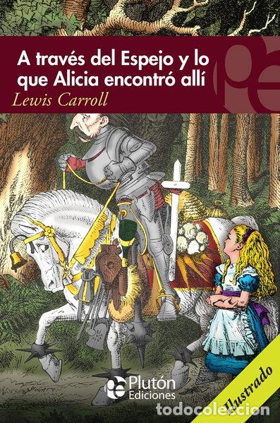 books: A Trav&eacute;s del Espejo y lo que Alicia encontr&oacute; all&iacute;- 9788415089995