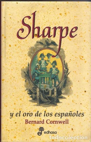 books: Sharpe y el oro de los espa&ntilde;oles- 9788435035002