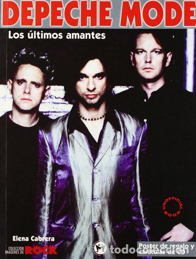 Libros: Depeche Mode: Los &uacute;ltimos amantes- 9788479743376