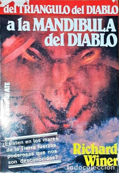 Libros: Del tri&aacute;ngulo del diablo a la mand&iacute;bula del diablo- 9788474422917