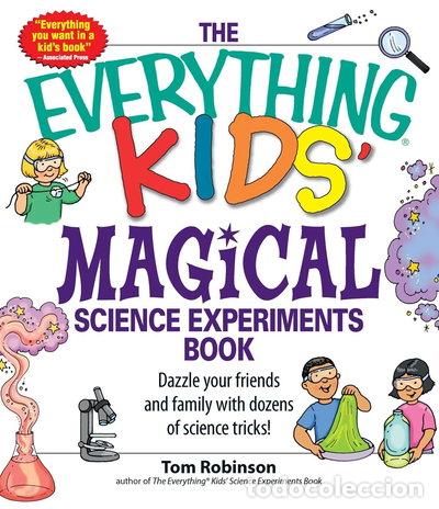 Libros: The Everything Kids' Magical Science Experiments Book- 9781598694260