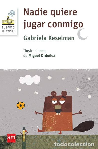Libros: Nadie quiere jugar conmigo- 9788467579734