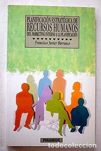 Livres: Planificaci&oacute;n Estrat&eacute;gica de Recursos Humanos- 9788436807714