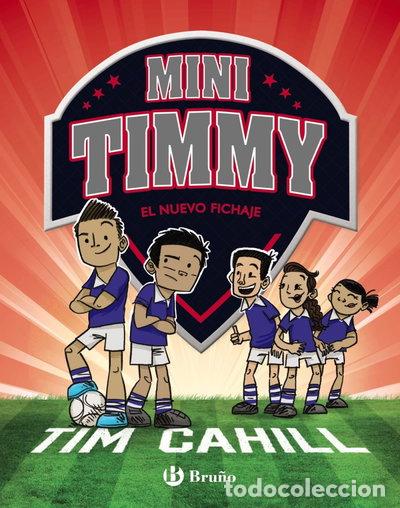 Livres: Mini Timmy - El nuevo fichaje- 9788469628324