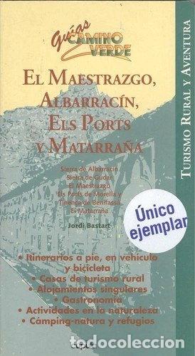 Livres: El Maestrazgo, Albarrac&iacute;n, Els Ports y Matarra&ntilde;a- 9788432915611