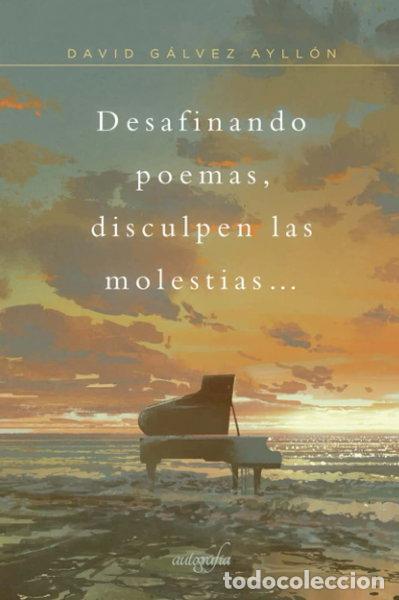 Libros: Desafinando poemas, disculpen las molestias...- 9788418028540