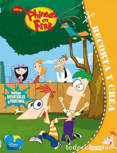 books: Phineas y Ferb. Recorta y crea- 9788444168005