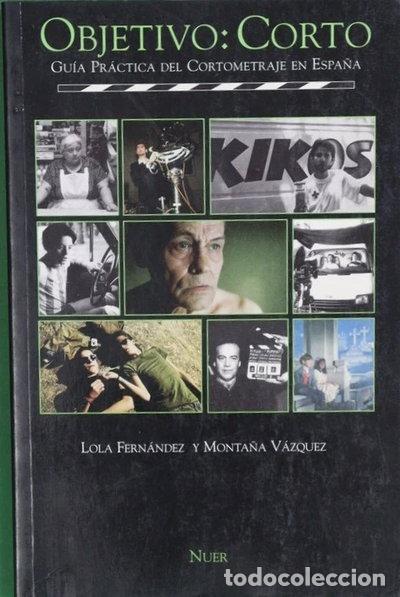 Libros: Gu&iacute;a Pr&aacute;ctica del Cortometraje en Espa&ntilde;a- 9788480680615