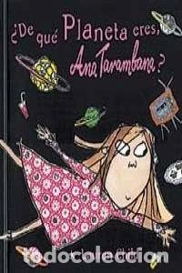 Libros: De qu&eacute; planeta eres, Ana Tarambana?- 9788484880363