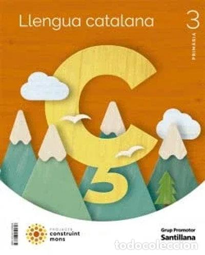 Libros: Llengua Catalana 3 Primaria Construint Mons- 9788413159058