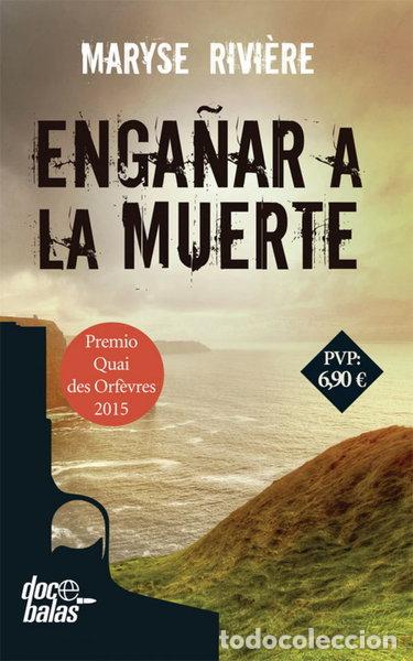 Libros: Enga&ntilde;ar a la muerte- 9788490609859