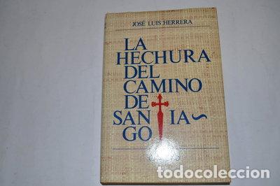 Libri di seconda mano: La hechura del Camino de Santiago- 9788422621102