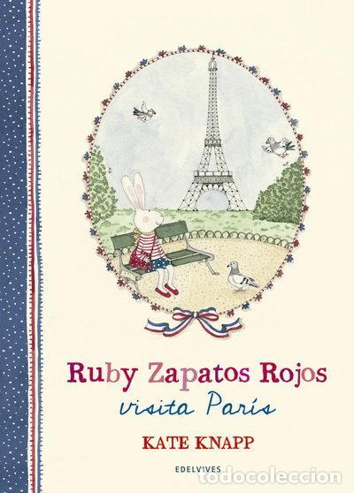 B&uuml;cher: Ruby Zapatos Rojos visita Par&iacute;s- 9788414017036