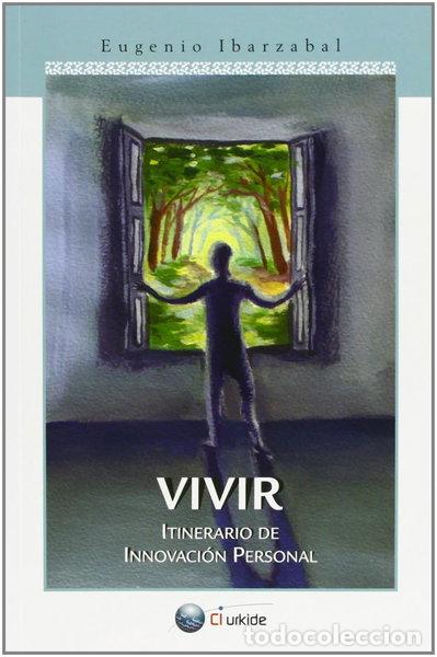 B&uuml;cher: Vivir: Itinerario de Innovaci&oacute;n Personal- 9788493639310