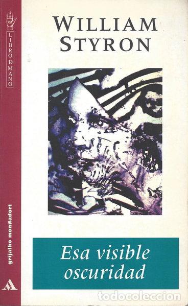 B&uuml;cher: Esa visible oscuridad- 9788425329975