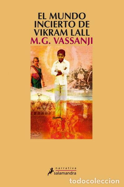 Libros: El mundo incierto de Vikram Lall- 9788498380293