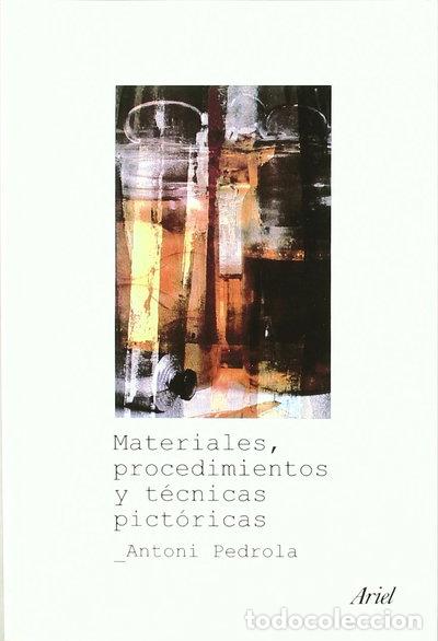 Libros: Materiales, procedimientos y t&eacute;cnicas pict&oacute;ricas- 9788434467262