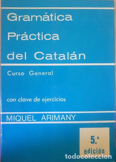 B&uuml;cher: Gram&aacute;tica pr&aacute;ctica del catal&aacute;n- 9788472110724