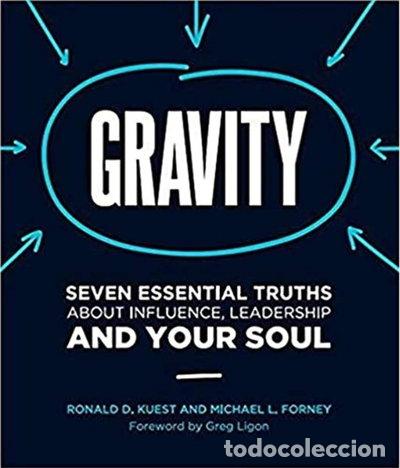 Libros: Gravity: Seven Essential Truths About Influence, Leadership, and Your Soul- 9781944858001