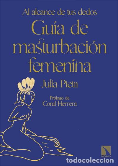 Libros: Gu&iacute;a de masturbaci&oacute;n femenina- 9788413525433