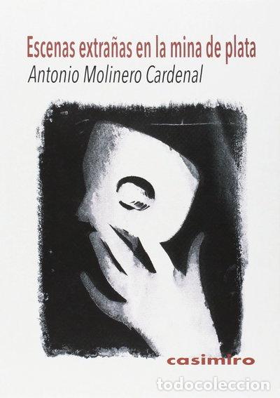 Libri di seconda mano: Escenas extra&ntilde;as en la mina de plata- 9788415715689