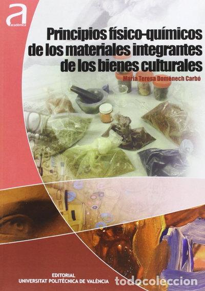 Libri di seconda mano: Principios f&iacute;sico-qu&iacute;micos de los materiales integrantes de los bienes cultur...- 9788483639962